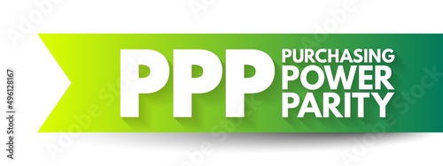 PPP Purchasing Power Parity - measurement of prices in different countries that uses the prices of specific goods, acronym text concept background photo