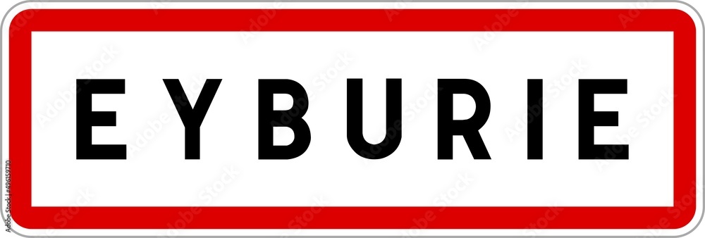 Panneau entrée ville agglomération Eyburie / Town entrance sign Eyburie Panneau entrée ville agglomération Eyburie / Town entrance sign Eyburie