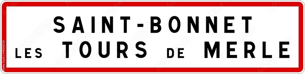 Panneau entrée ville agglomération Saint-Bonnet-les-Tours-de-Merle / Town entrance sign Saint-Bonnet-les-Tours-de-Merle