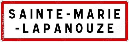 Panneau entrée ville agglomération Sainte-Marie-Lapanouze / Town entrance sign Sainte-Marie-Lapanouze