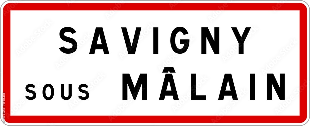 Panneau entrée ville agglomération Savigny-sous-Mâlain / Town entrance sign Savigny-sous-Mâlain Panneau entrée ville agglomération Savigny-sous-Mâlain / Town entrance sign Savigny-sous-Mâlain