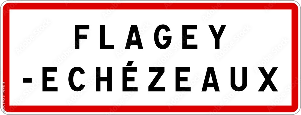 Panneau entrée ville agglomération Flagey-Echézeaux / Town entrance sign Flagey-Echézeaux Panneau entrée ville agglomération Flagey-Echézeaux / Town entrance sign Flagey-Echézeaux