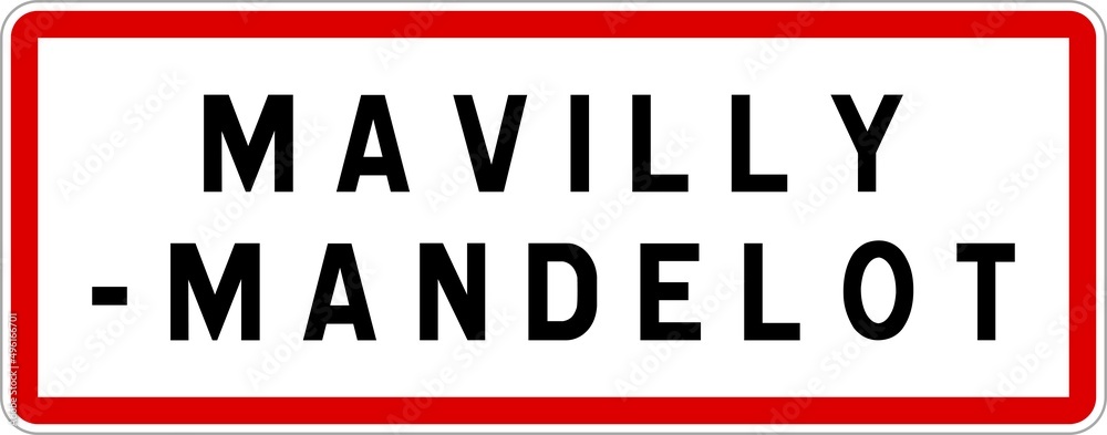 Panneau entrée ville agglomération Mavilly-Mandelot / Town entrance sign Mavilly-Mandelot