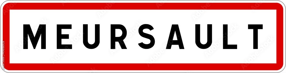 Panneau entrée ville agglomération Meursault / Town entrance sign Meursault Panneau entrée ville agglomération Meursault / Town entrance sign Meursault