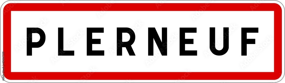 Panneau entrée ville agglomération Plerneuf / Town entrance sign Plerneuf