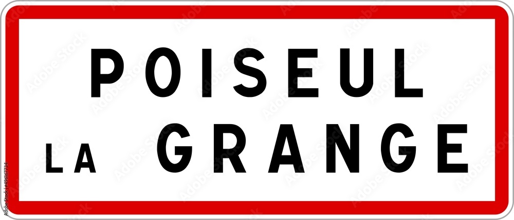 Panneau entrée ville agglomération Poiseul-la-Grange / Town entrance sign Poiseul-la-Grange