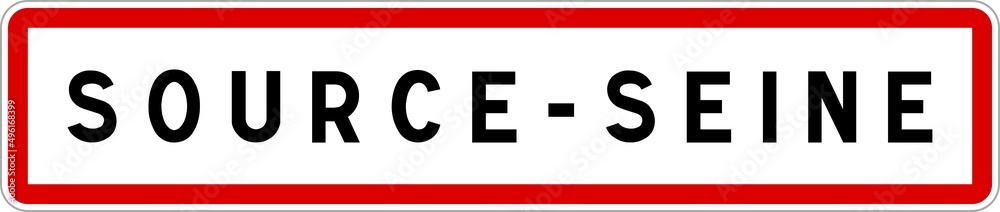 Panneau entrée ville agglomération Source-Seine / Town entrance sign Source-Seine Panneau entrée ville agglomération Source-Seine / Town entrance sign Source-Seine