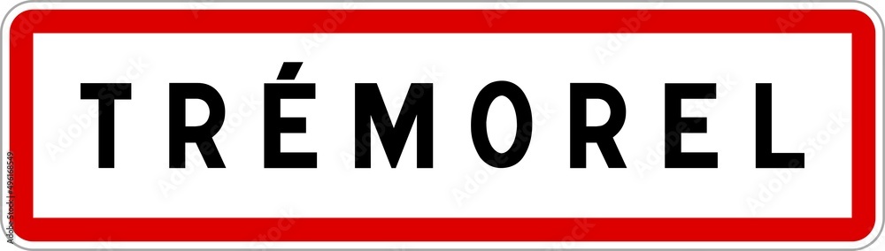 Panneau entrée ville agglomération Trémorel / Town entrance sign Trémorel