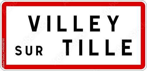 Panneau entrée ville agglomération Villey-sur-Tille / Town entrance sign Villey-sur-Tille photo