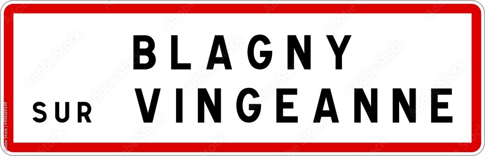 Panneau entrée ville agglomération Blagny-sur-Vingeanne / Town entrance sign Blagny-sur-Vingeanne Panneau entrée ville agglomération Blagny-sur-Vingeanne / Town entrance sign Blagny-sur-Vingeanne