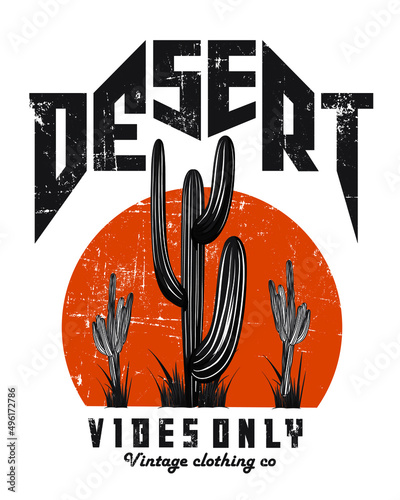 Desert Vibes in Arizona, Desert vibes vector graphic print design for apparel, stickers, posters, background and others. Outdoor western vintage artwork. Arizona desert t-shirt design