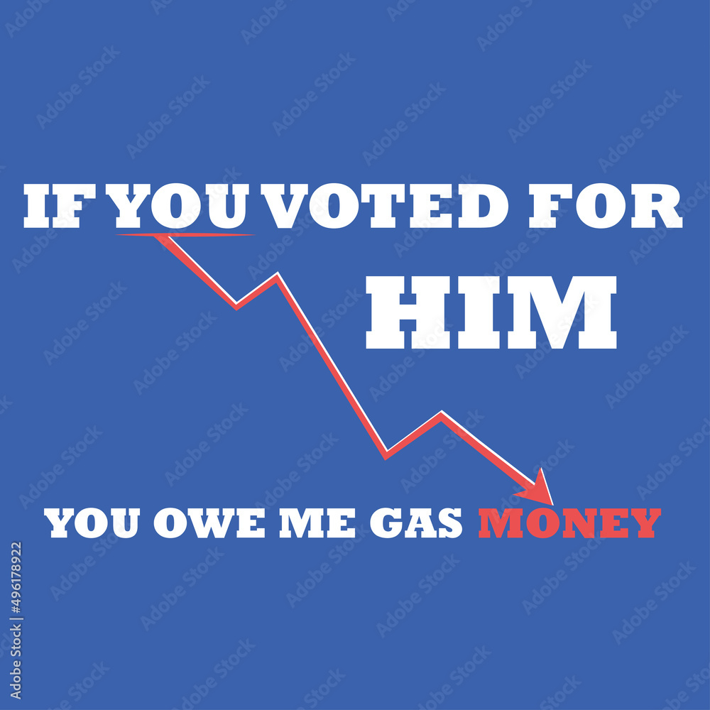If you voted for Him,  you owe me gas money