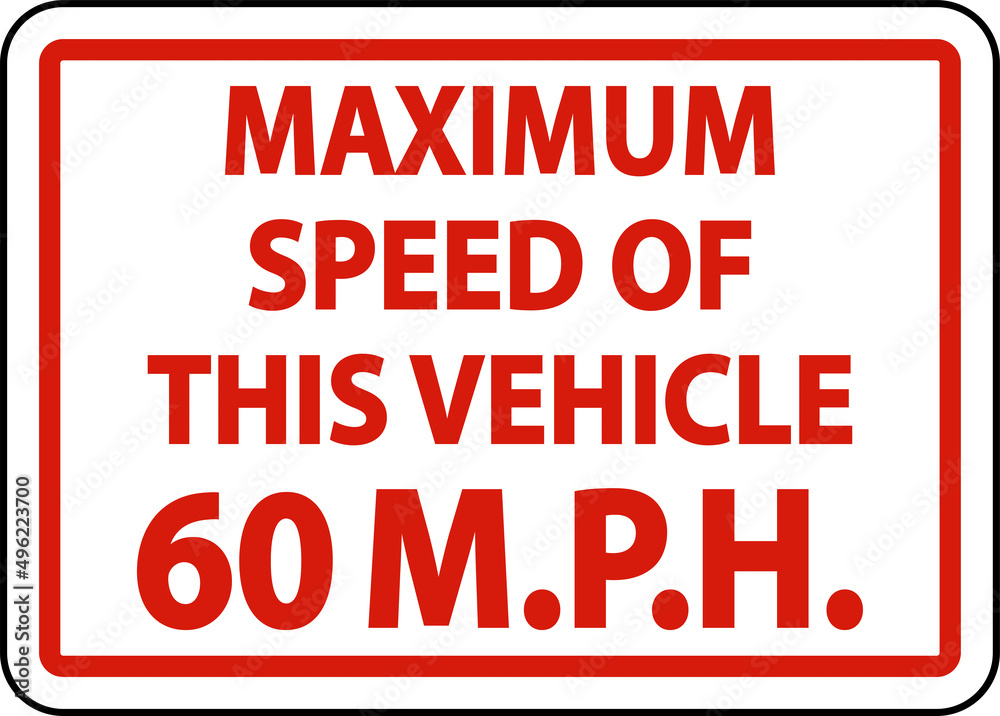 Maximum Speed 60 MPH Label Sign On White Background Maximum Speed 60 MPH Label Sign On White Background