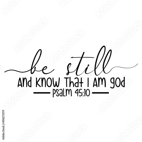 Be Still And Know That I Am God 