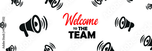 welcome to the team on white background	
