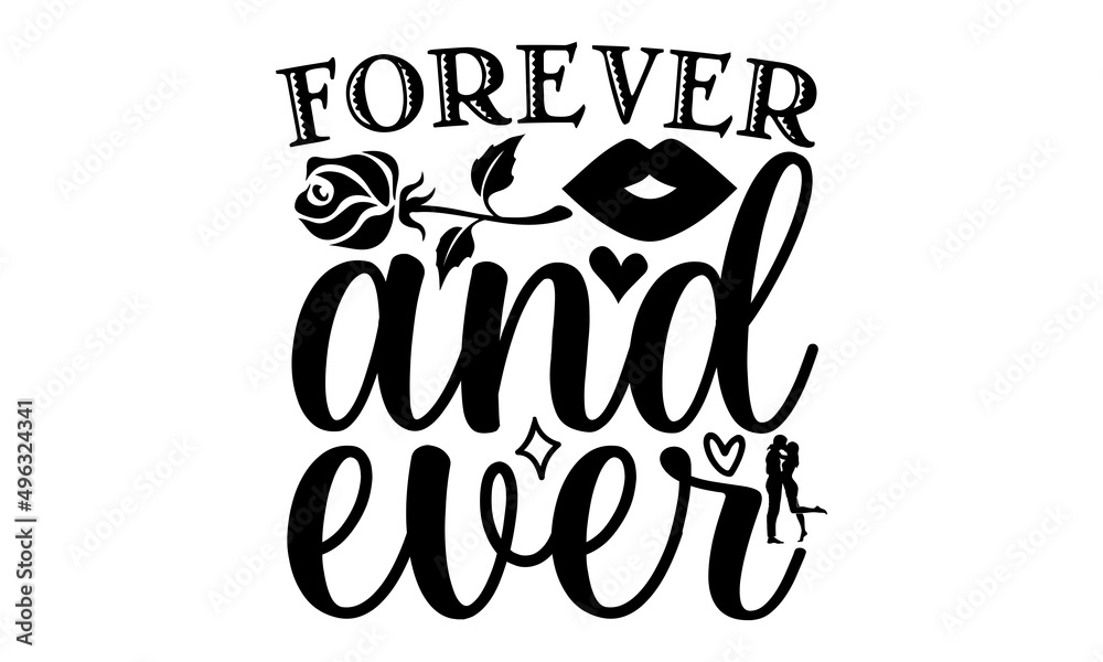 Forever And Ever Svg Valentine Day Svg Bundle Love Svg Herat Svg Cut File Valentine Svg