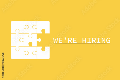 Concept is now hiring. White jigsaw puzzle with word and yellow background. message as missing piece of puzzle. Job vacancy advertisement. Looking for employee, candidate. Eps10 illustration. photo