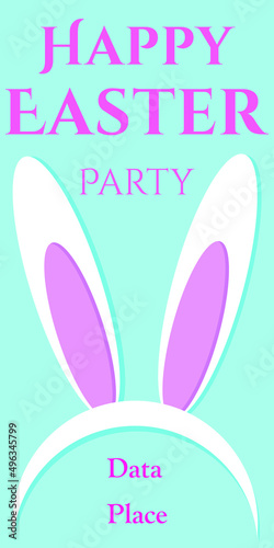 Easter. Easter party invitation. Easter Bunny. Bunny ears. Template for any text. Banner. Postcard. Invitation. Simple composition. Vertical orientation.