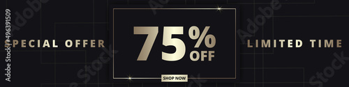 75 off sale banner. Special offer limited time 75 percent off. Sale discount offer. Luxury promotion banner with golden typography seventy five percent discount on black background vector illustration