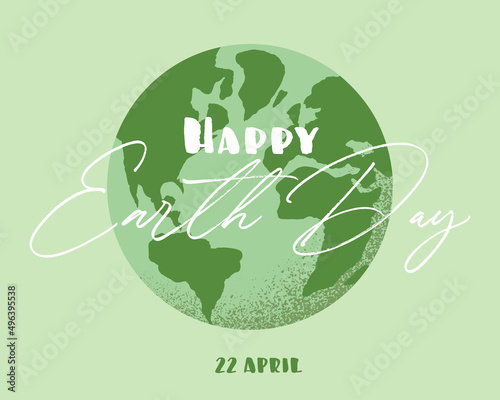 Vector illustration of Earth globe with Happy Earth Day lettering. Concept of World Environment International Day, recycle, sustainability, ecological zero waste lifestyle