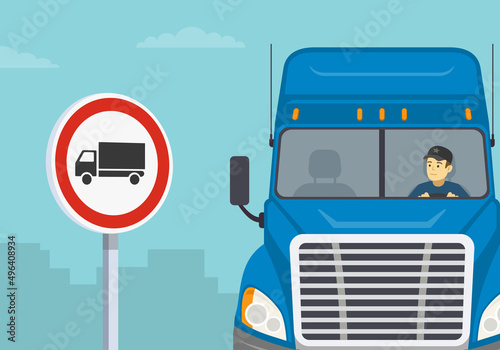 Heavy goods vehicles driving tips. Close-up view of a blue semi-trailer driver and traffic or road sign. No heavy goods vehicle sign. Flat vector illustration template.