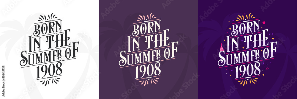 Born in the Summer of 1908 set, 1908 Lettering birthday quote bundle Born in the Summer of 1908 set, 1908 Lettering birthday quote bundle
