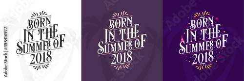 Born in the Summer of 2018 set, 2018 Lettering birthday quote bundle