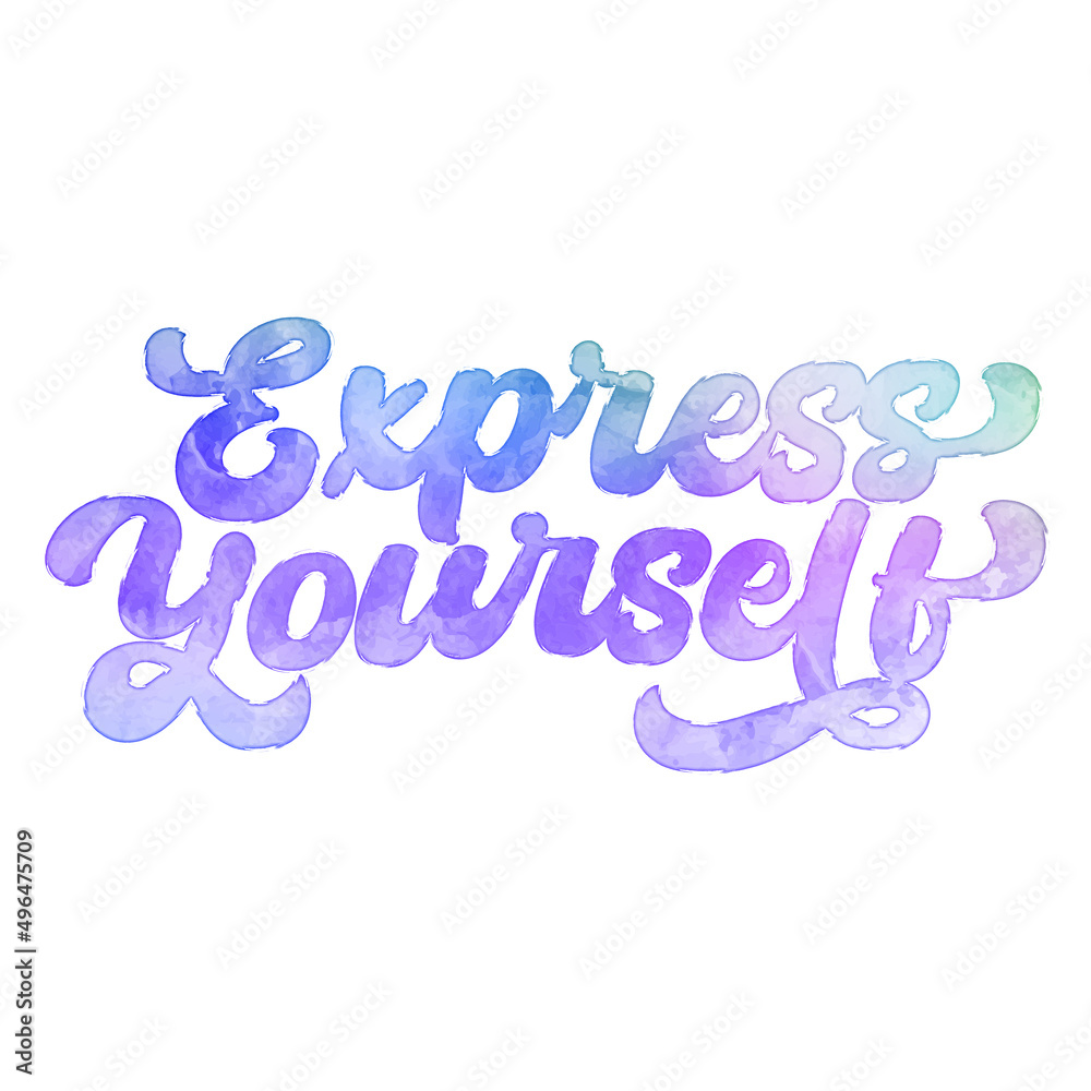 Text ‘Express Yourself’ written in hand-lettered watercolor script font. Text ‘Express Yourself’ written in hand-lettered watercolor script font.