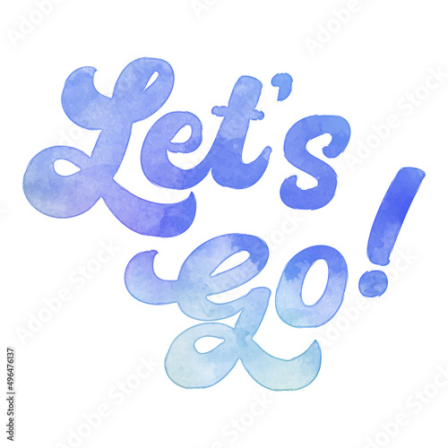 Text ‘Let’s Go!’ written in hand-lettered watercolor script font.