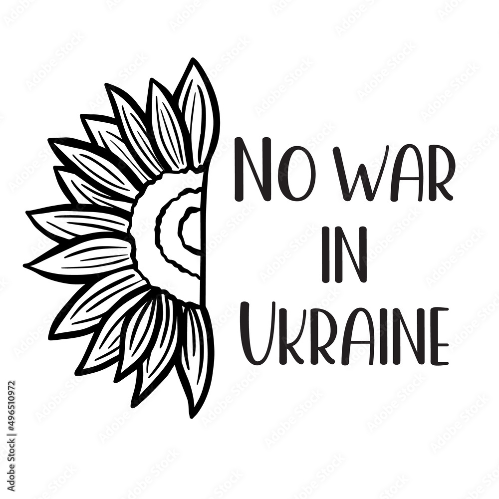 Obraz premium No war in Ukraine, lettering with Ukrainian sunflower concept vector illustration.