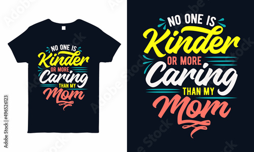 Quote lettering. Mother's day t-shirt design.