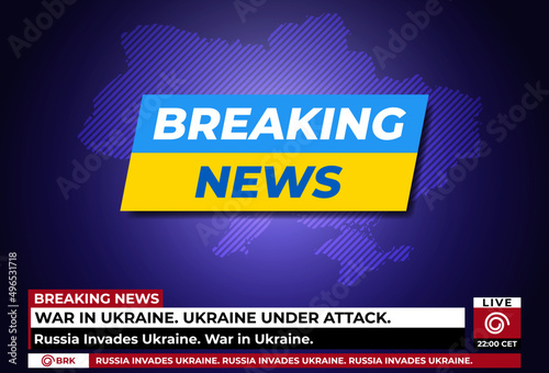 Breaking news live on world map background with  Ukraine flag. Background screen saver on breaking news. Vector illustration.