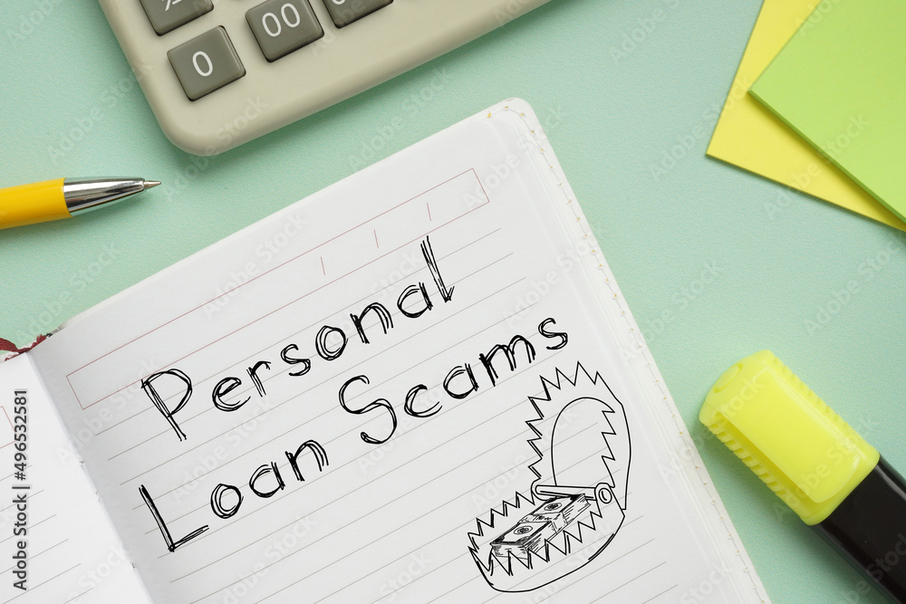 Personal Loan Scams are shown on the photo using the text Personal Loan Scams are shown on the photo using the text
