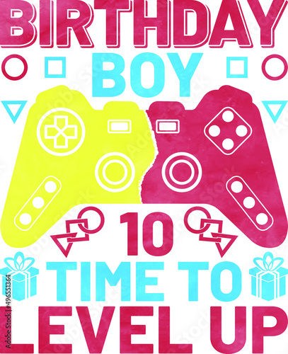 Birthday boy time to level up is the perfect video gamer birthday shirt for boys or kids who are turning 1, 3, 5, 7, 9,11, 13,15,17,19, 21, 23, 25,  years old, or any age who loves video games.