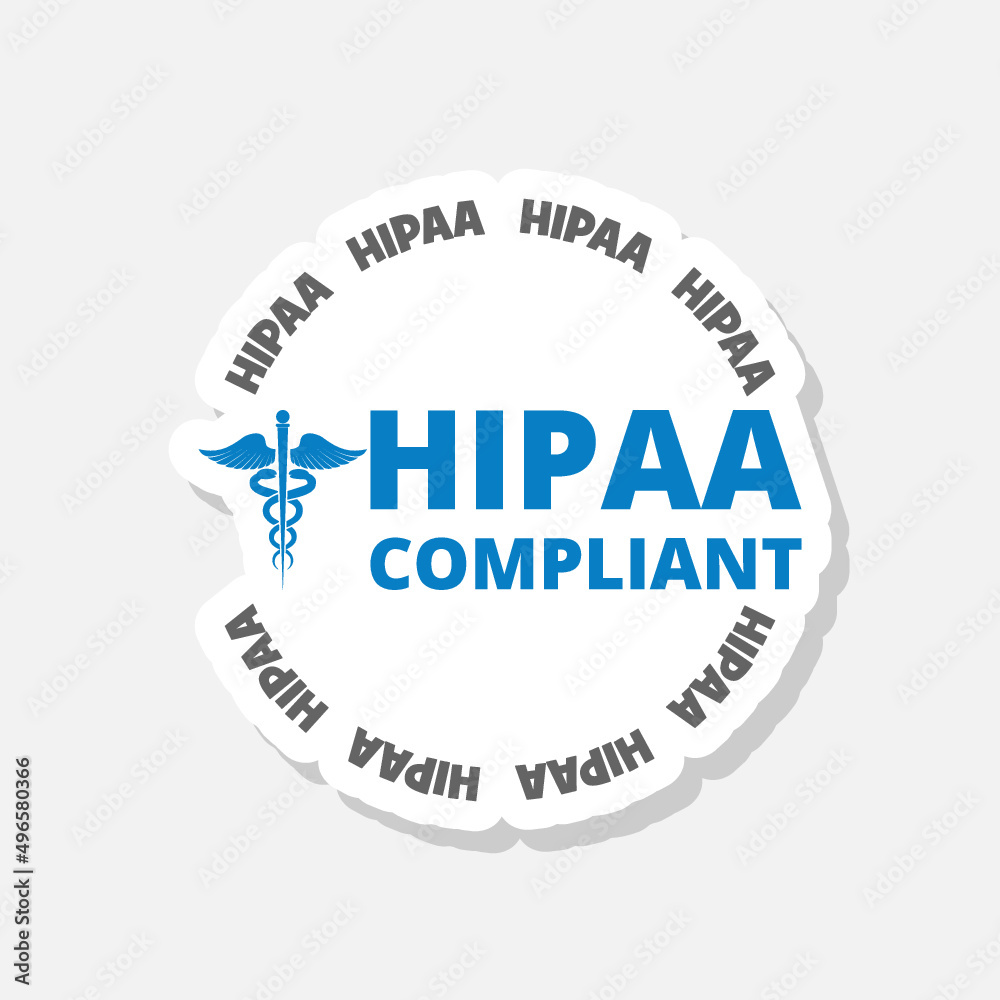 Hipaa compliant sign sticker isolated on white background Hipaa compliant sign sticker isolated on white background