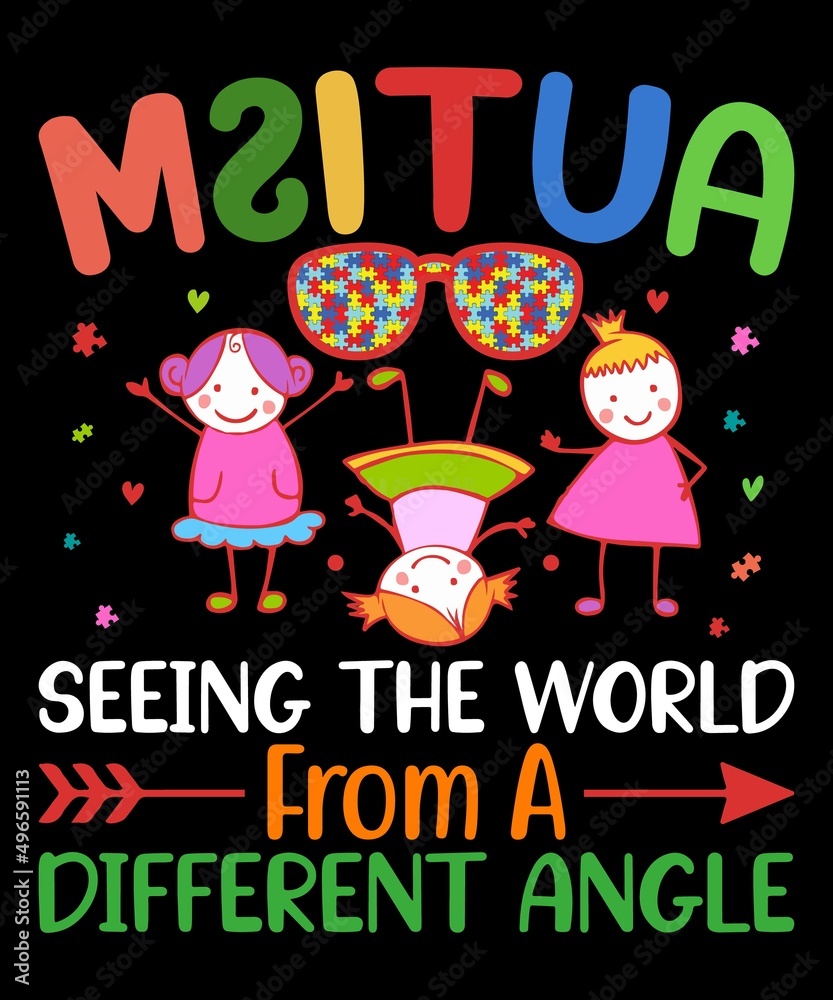 msitua Seeing The World From A Different Angle T-Shirt Design.