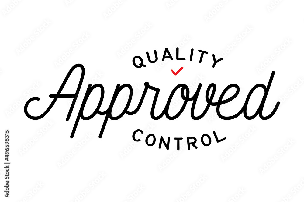 Quality Control Approved Hand Drawing Lettering Design Template. Vector and Illustration.