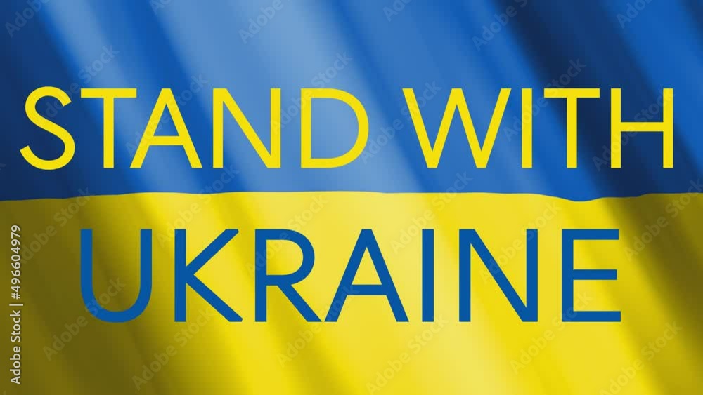 Stand with Ukraine text on the waving flag of Ukraine. Stand with Ukraine text on the waving flag of Ukraine.