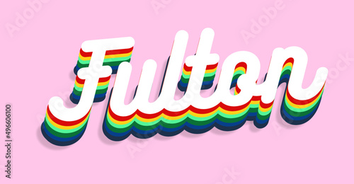 Fulton. Colorful typography text banner. Vector the word fulton design