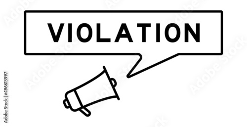 Megaphone icon with speech bubble in word violation on white background