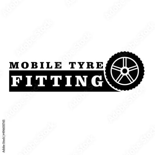 Mobile tyre fitting logo. Car wheel with banner and text. Isolated vector illustration.