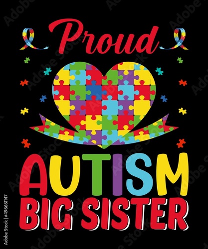 Proud Autism Big Sister T-Shirt Design.