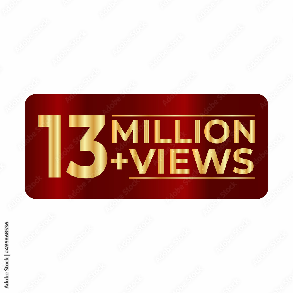 13 Million plus views 3d sign isolated on white background, 3d rendering. illustration for Social Network friends or followers, like