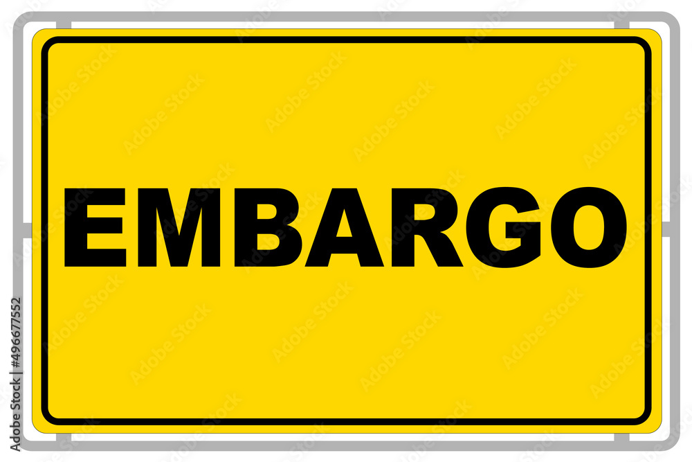 Fototapeta premium Schild und Embargo auf weissem Hintergrund