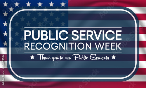 Public Service Recognition Week (PSRW) observed each year in May, to honor the men and women who serve nation as federal, state, county, local and tribal government employees. vector illustration