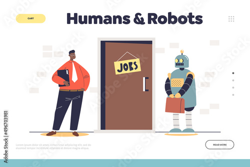 Human and robots concept of landing page with man and robotic machine hire for vacant job position