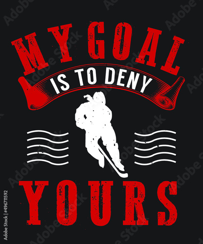 My goal is to deny yours