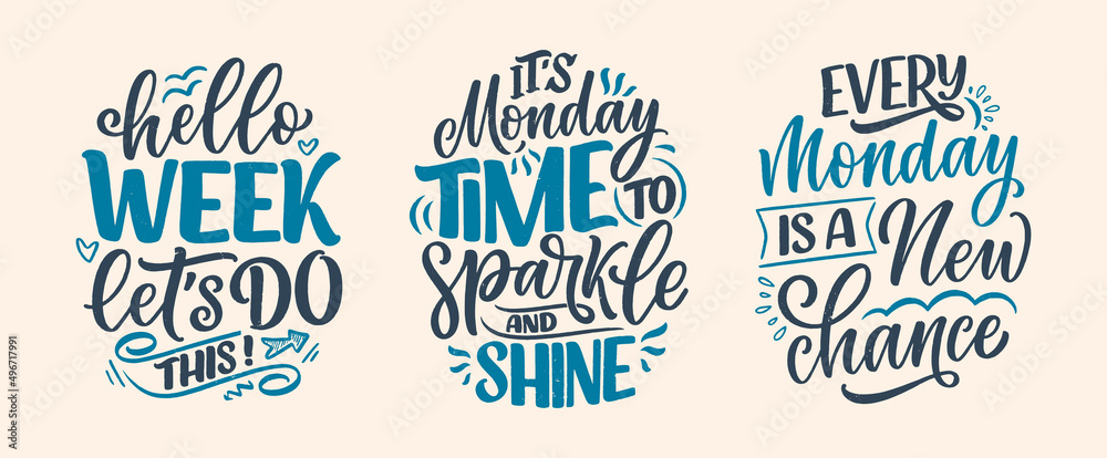 Set with hand drawn lettering quotes in modern calligraphy style about Monday. Slogans for print and poster design. Vector Set with hand drawn lettering quotes in modern calligraphy style about Monday. Slogans for print and poster design. Vector