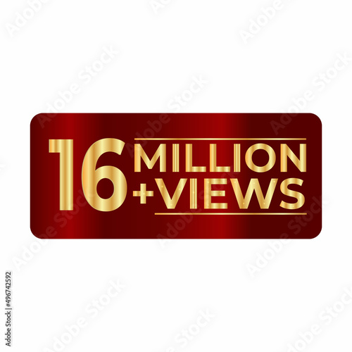 16 Million plus views 3d sign isolated on white background  3d rendering. illustration for Social Network friends or followers  like