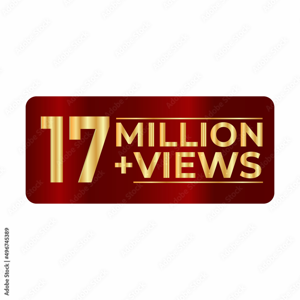 17 Million plus views 3d sign isolated on white background, 3d rendering. illustration for Social Network friends or followers, like 17 Million plus views 3d sign isolated on white background, 3d rendering. illustration for Social Network friends or followers, like